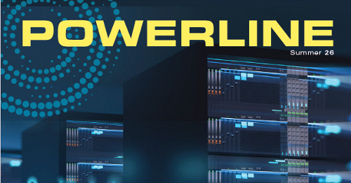 Powerline Summer 2026 Edition
